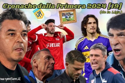 Cronache dalla Primera 2024 – 19